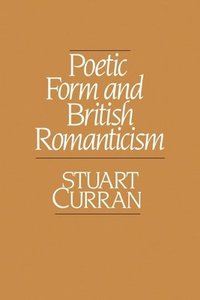 bokomslag Poetic Form and British Romanticism