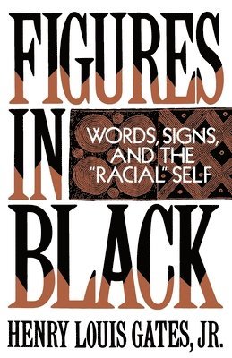 Henry Louis Gates - Figures in Black, Häftad