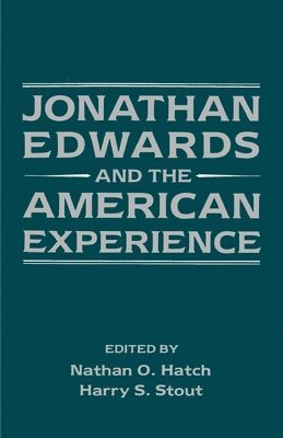 bokomslag Jonathan Edwards and the American Experience