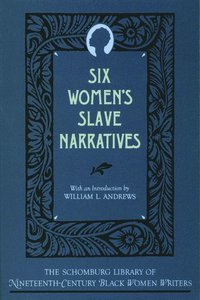 bokomslag Six Women's Slave Narratives