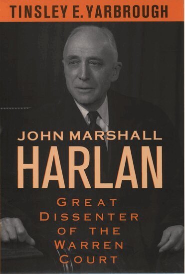 Tinsley E. Yarbrough - John Marshall Harlan, Inbunden