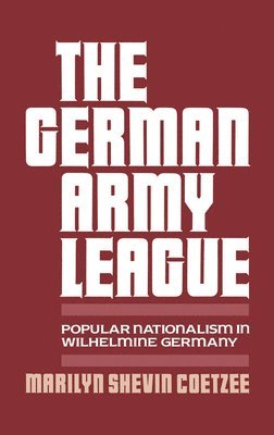 Marilyn Shevin Coetzee - The German Army League, Inbunden