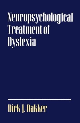 Neuropsychological Treatment of Dyslexia 1