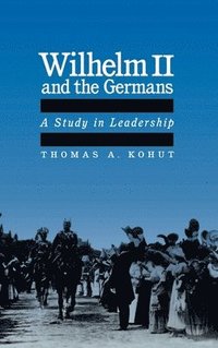 bokomslag Wilhelm II and the Germans