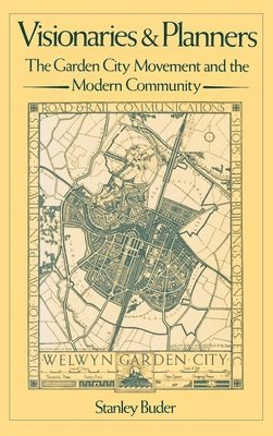 Stanley Buder - Visionaries and Planners, Inbunden