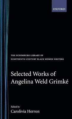 bokomslag Selected Works of Angelina Weld Grimk