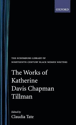 bokomslag The Works of Katherine Davis Chapman Tillman