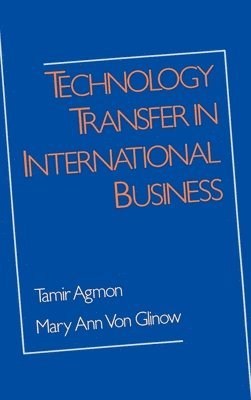 Tamir Agmon, Mary Ann Von Glinow, International Business Education Research Program) Agmon, Tamir (Professor of Business, International Business Education Research Program, Professor of Business, University of Southern California) Glinow, Mary Ann Von (Associate Professor; both at Graduate School of Business, Associate Professor; both at Graduate School of Business, Mary Ann Von Glinow - Technology Transfer in International Business, Inbunden