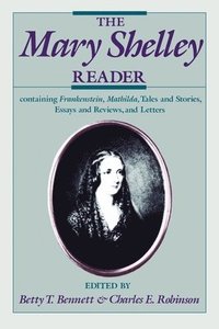 bokomslag The Mary Shelley Reader