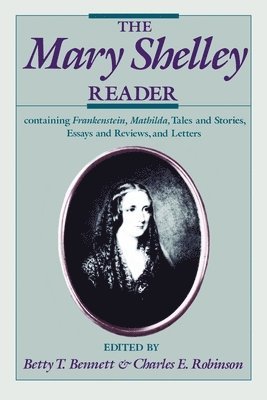 Shelley, Charles E. Robinson - Mary Shelley Reader, Häftad