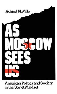 bokomslag As Moscow Sees Us