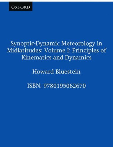 bokomslag Synoptic-Dynamic Meteorology in Midlatitudes: Volume I: Principles of Kinematics and Dynamics