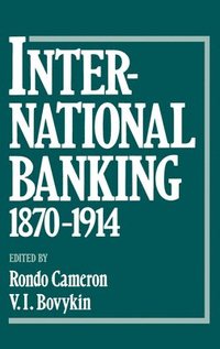 bokomslag International Banking 1870-1914