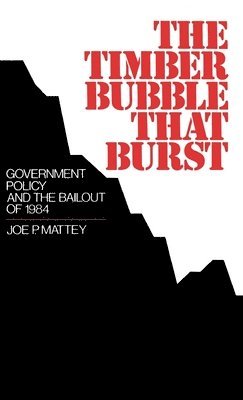 The Timber Bubble That Burst 1