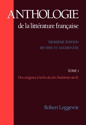 Anthologie de la Litterature Francaise, Volume 1