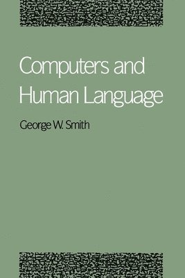 Smith - Computers and Human Language, Häftad