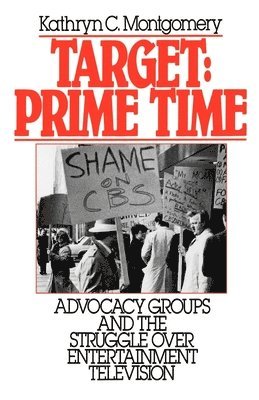 Kathryn C. Montgomery - Target: Prime Time, Häftad