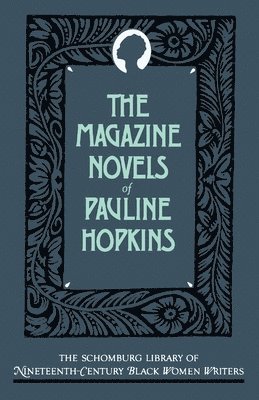 bokomslag Magazine Novels of Pauline Hopkins
