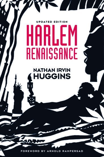 Nathan Irvin Huggins, Columbia University) Huggins, Nathan Irvin (Professor of History, Professor of History - Harlem Renaissance, Häftad