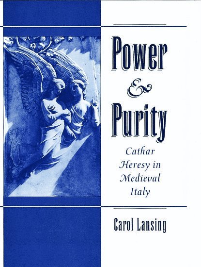 Carol Lansing, Santa Barbara) Lansing, Carol (Professor of History, Professor of History, University of California - Power and Purity, Inbunden