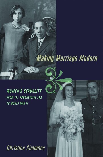 Christina Simmons - Making Marriage Modern, Inbunden