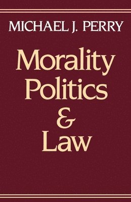 Morality, Politics, and Law 1