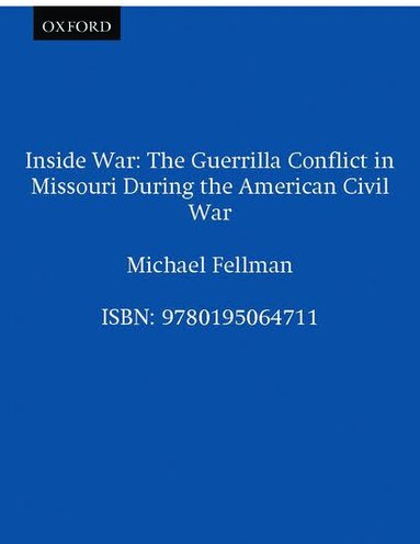 Michael Fellman - Inside War, Häftad