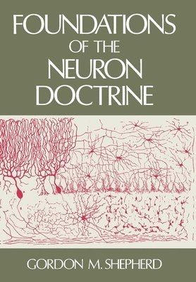 Foundations of the Neuron Doctrine 1