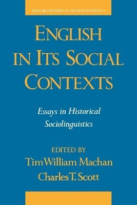 Machan, Scott - English in Its Social Contexts, Häftad