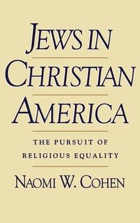 bokomslag Jews in Christian America