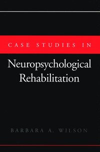 bokomslag Case Studies in Neuropsychological Rehabilitation