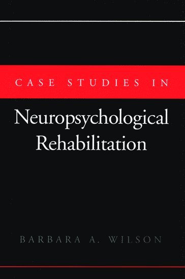 bokomslag Case Studies in Neuropsychological Rehabilitation