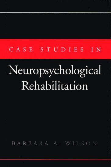 Case Studies in Neuropsychological Rehabilitation 1