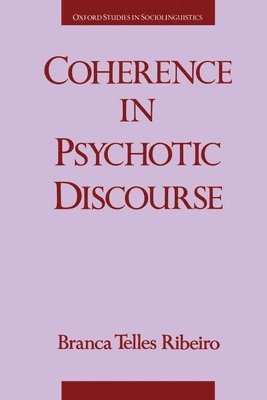 Branca Telles Ribeiro - Coherence in Psychotic Discourse, Häftad