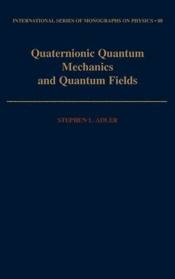 Quaternionic Quantum Mechanics and Quantum Fields 1