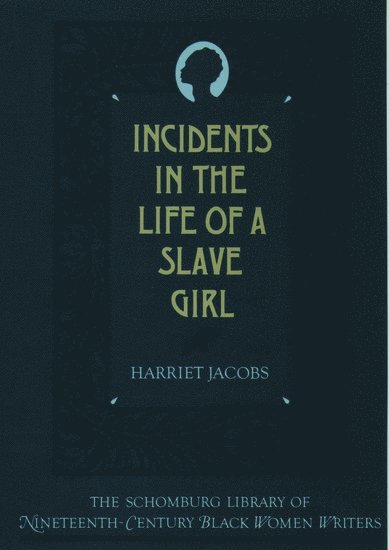 Incidents in the Life of a Slave Girl 1