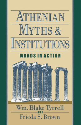 bokomslag Athenian Myths & Institutions: Words in Action