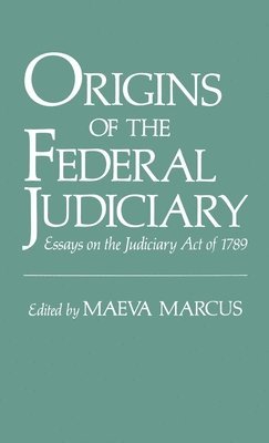 Origins of the Federal Judiciary 1