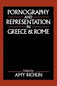 bokomslag Pornography and Representation in Greece and Rome