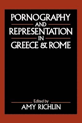 Pornography and Representation in Greece and Rome 1