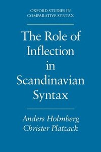 bokomslag The Role of Inflection in Scandinavian Syntax