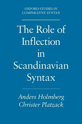 The Role of Inflection in Scandinavian Syntax 1