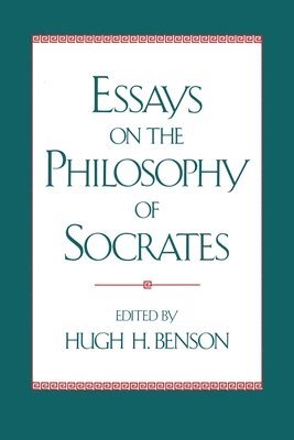 Benson, Benson - Essays on the Philosophy of Socrates, Häftad