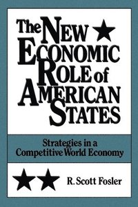 bokomslag The New Economic Role of American States