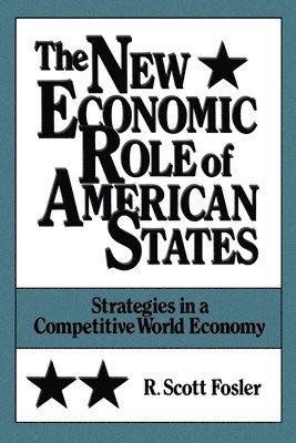 The New Economic Role of American States 1