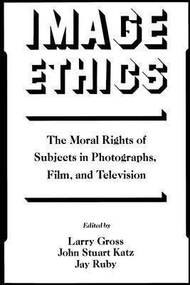 Katz Gross, Larry Gross, John Stuart Katz, Jay Ruby - Image Ethics, Häftad