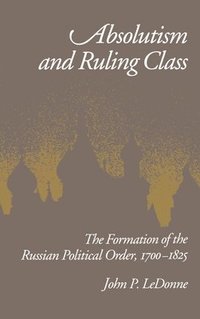 bokomslag Absolutism and Ruling Class