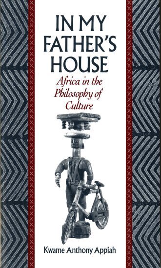 Kwame Anthony Appiah - In My Father's House, Häftad