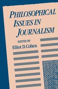 bokomslag Philosophical Issues in Journalism