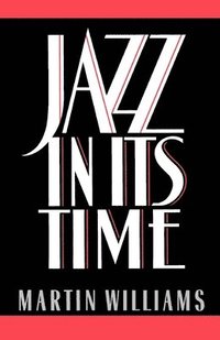 bokomslag Jazz in Its Time